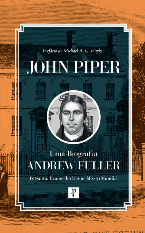 Andrew Fuller | Uma Biografia