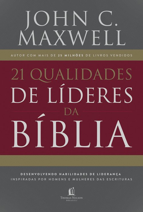 21 Qualidades de Líderes da Bíblia