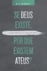 Se Deus Existe, Por Que Existem Ateus?