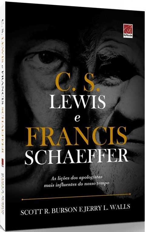 C. S. Lewis e Francis Schaeffer