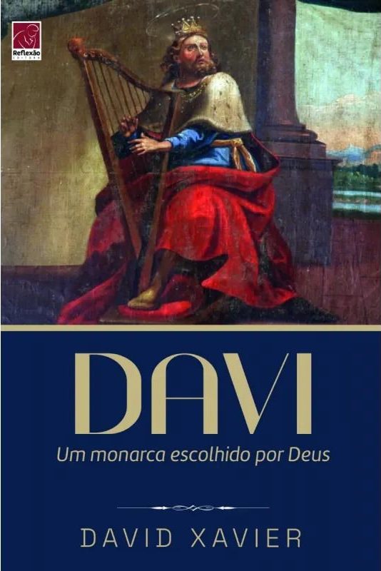 Davi | Um Monarca Escolhido por Deus