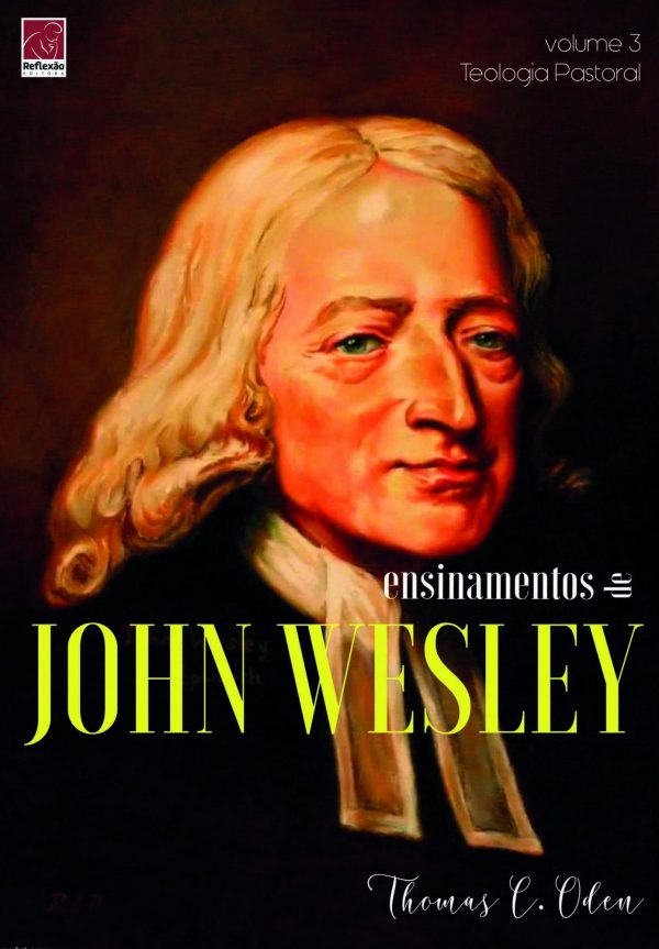 Ensinamentos de John Wesley | Volume 3