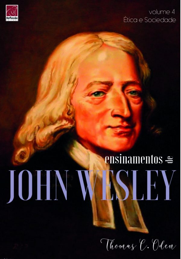 Ensinamentos de John Wesley | Volume 4