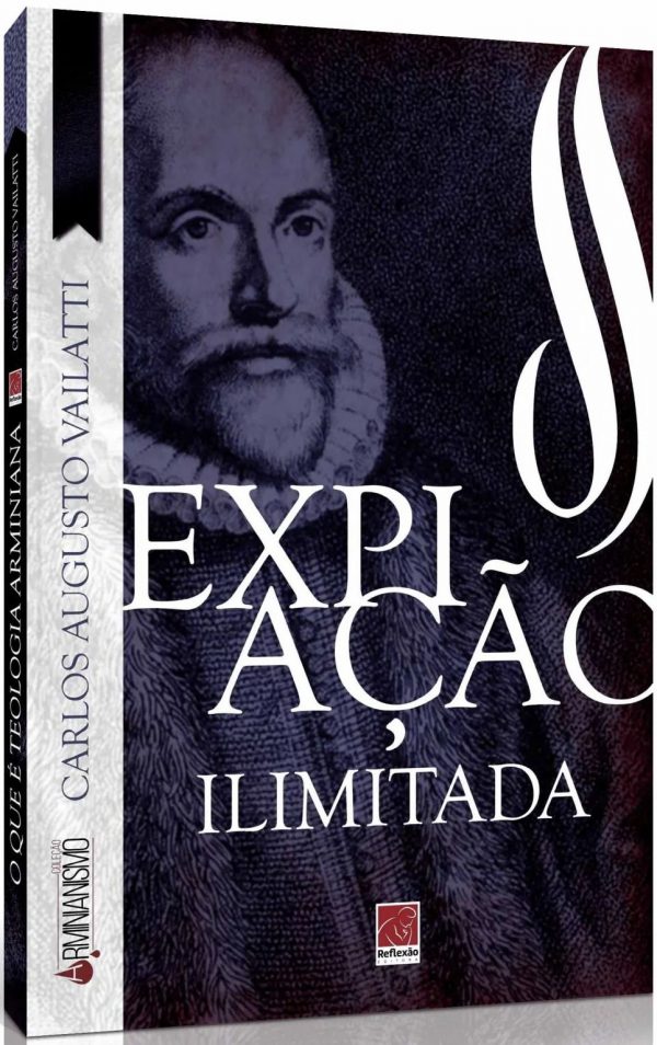 Expiação Ilimitada | Coleção Arminianismo