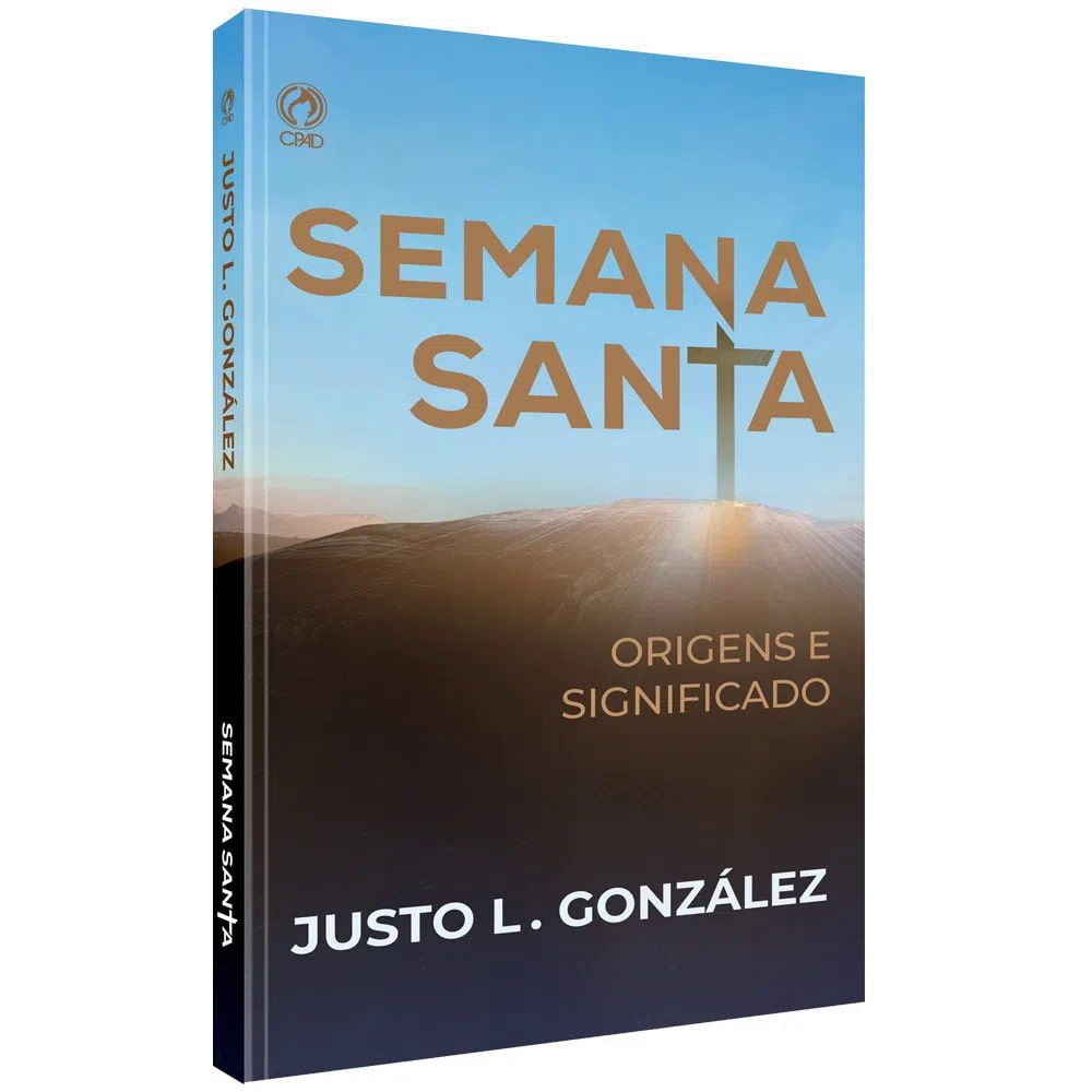 Semana Santa | Origens e Significado