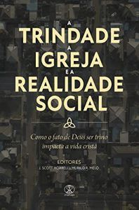 A Trindade, a Igreja e a Realidade Social