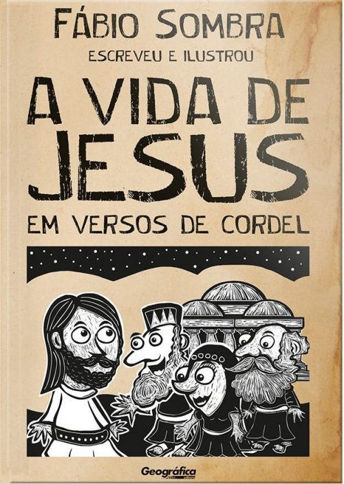 A Vida de Jesus em Versos de Cordel