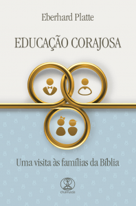 Educação Corajosa | Uma Visita às Famílias da Bíblia