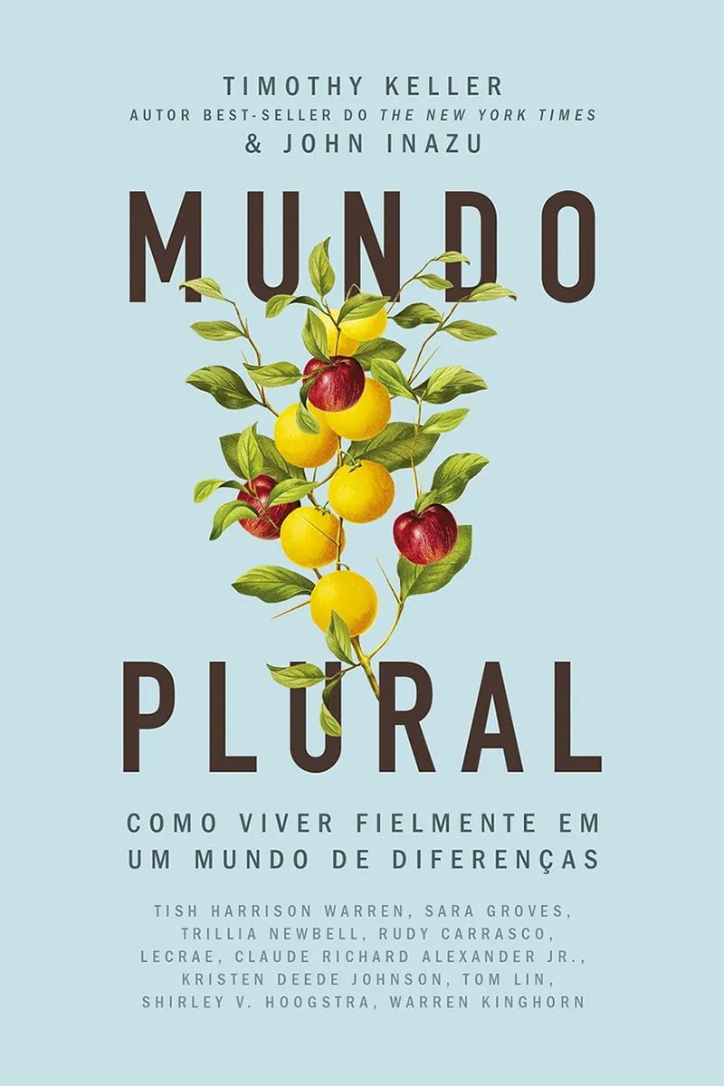 Mundo Plural | Como Viver Fielmente em um Mundo de Diferenças