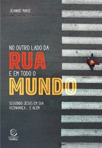 No Outro Lado da Rua e em Todo o Mundo