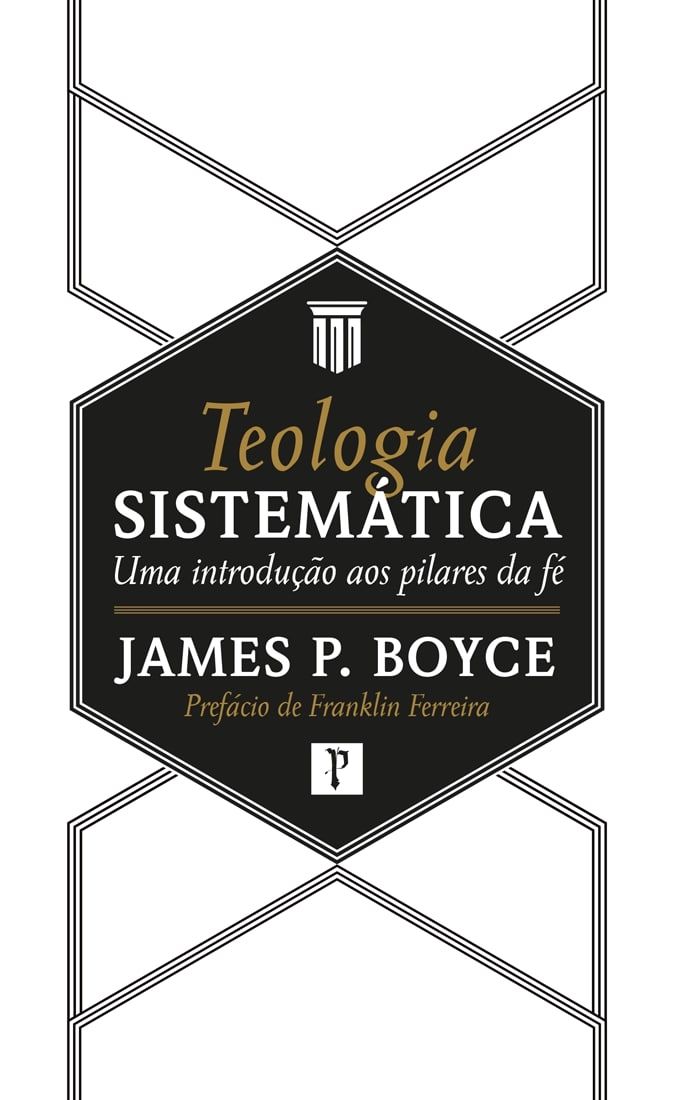 Teologia Sistemática | James P. Boyce