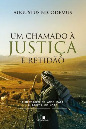 Um Chamado à Justiça e Retidão