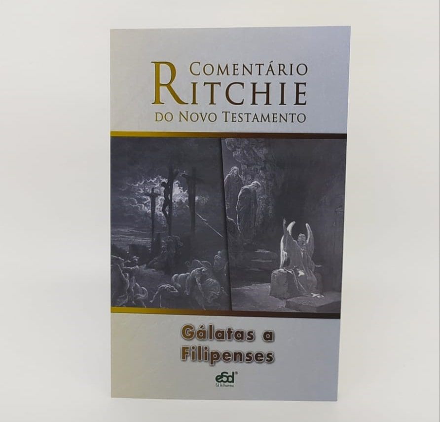 Comentário Ritchie do NT | Volume 9 | Gálatas, Efésios e Filipenses