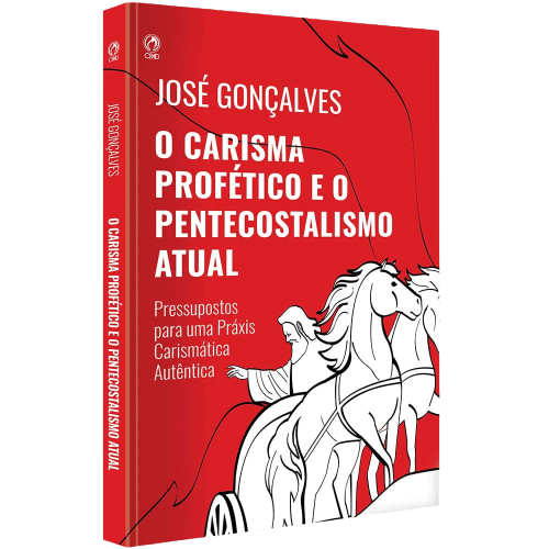 O Carisma Profético e o Pentecostalismo Atual