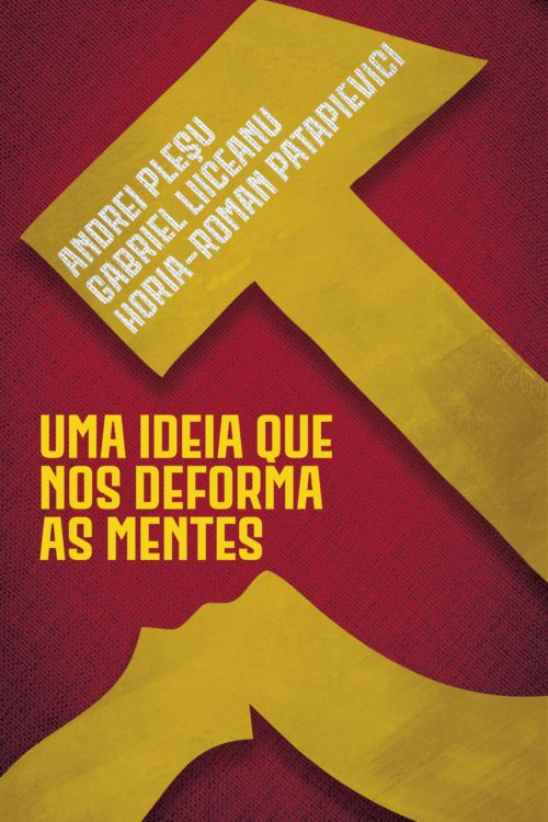 Uma Ideia Que nos Deforma as Mentes