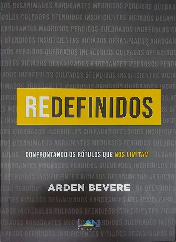 Redefinidos | Confrontando os Rótulos Que Nos Limitam