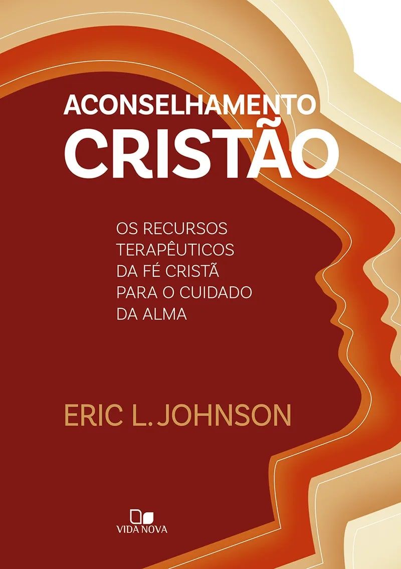 Aconselhamento Cristão | Eric L. Johnson