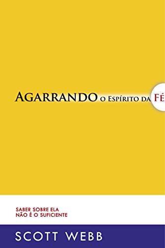 Agarrando o Espírito da Fé