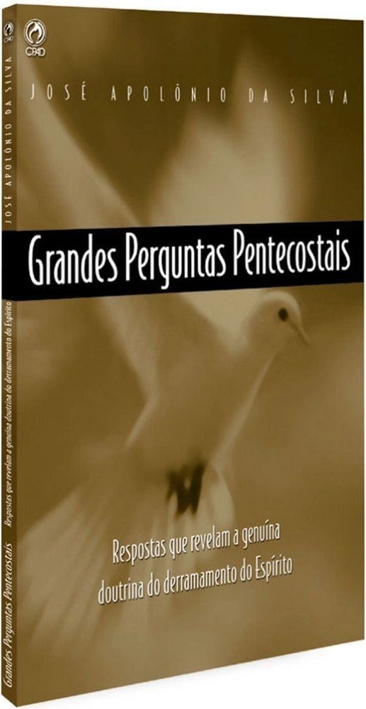 Grandes Perguntas Pentecostais