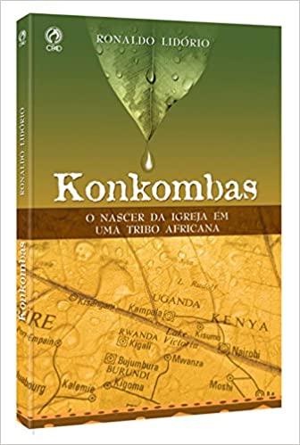 Konkombas | O Nascer da Igreja em Uma Tribo Africana