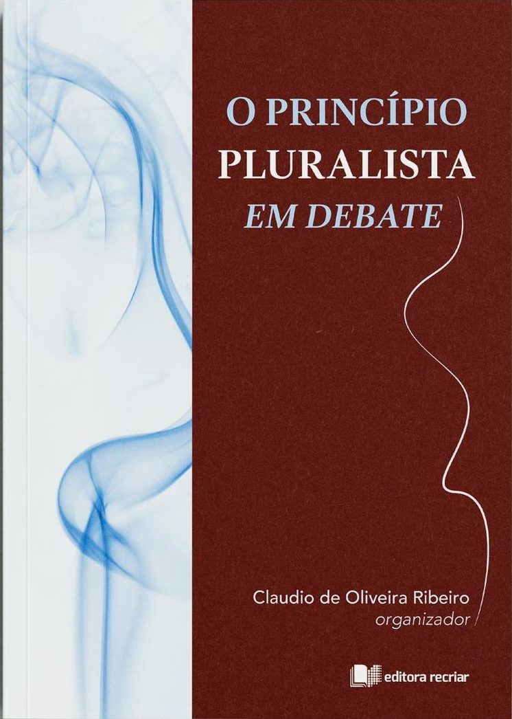 O Princípio Pluralista em Debate