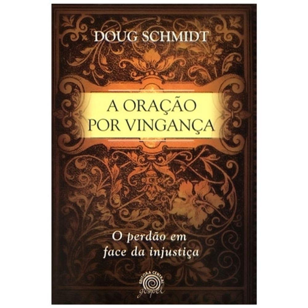 A Oração Por Vingança