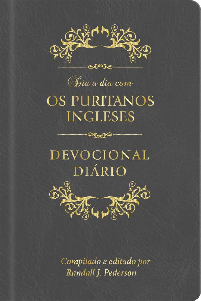 Dia a Dia Com os Puritanos Ingleses | Capa Couro