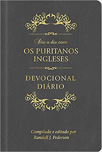 Dia a Dia Com os Puritanos Ingleses | Capa Dura