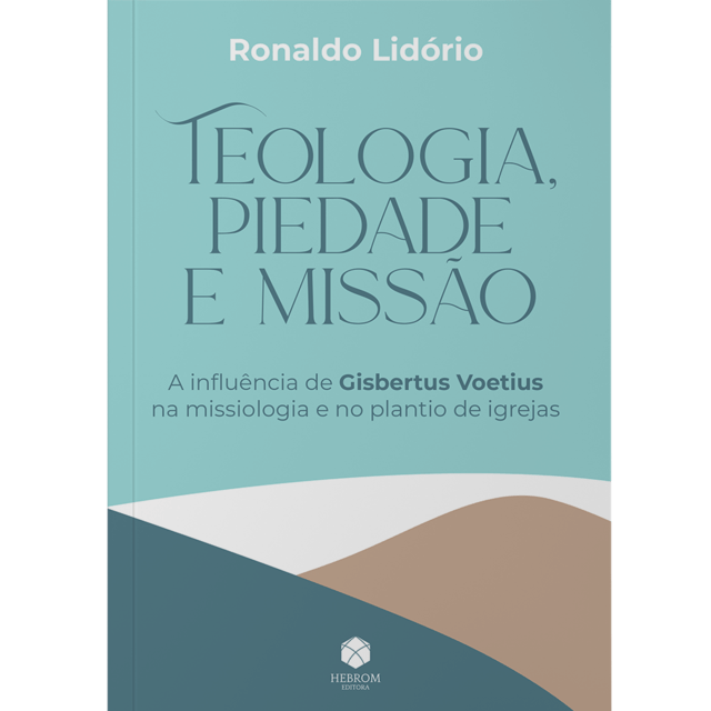 Teologia, Piedade e Missão