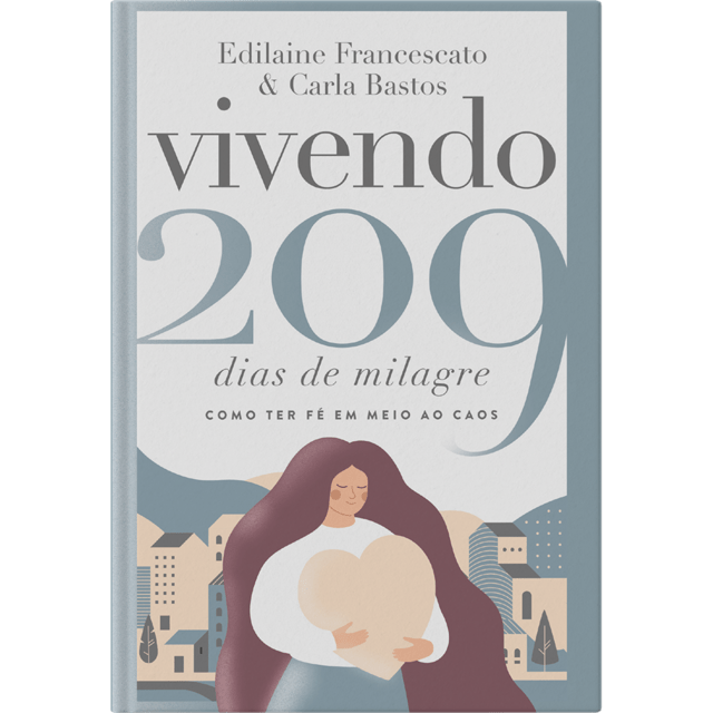 Vivendo 209 Dias de Milagre