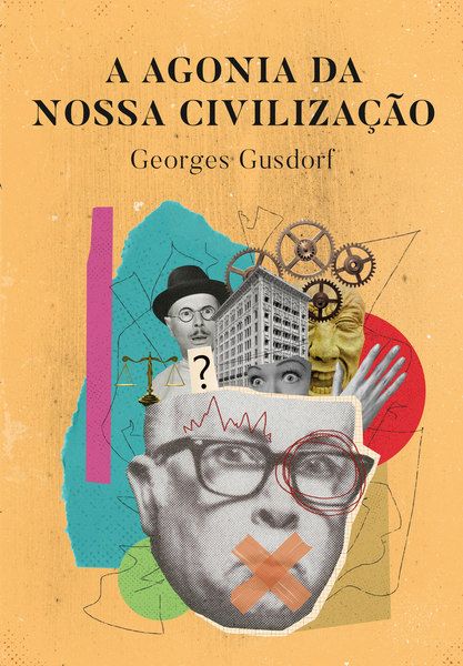 A Agonia da Nossa Civilização