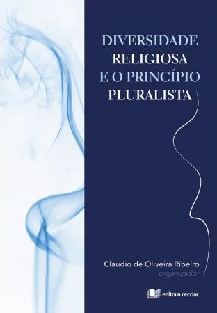 Diversidade Religiosa e o Princípio Pluralista