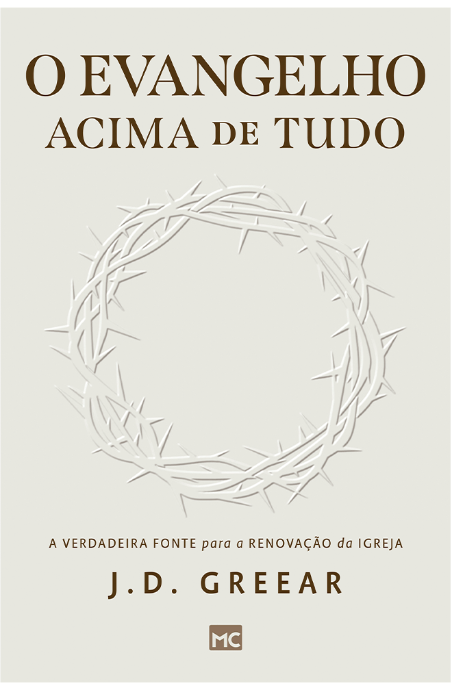 O Evangelho Acima de Tudo