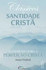 Clássicos da Santidade Cristã | O Chamado Para a Perfeição Cristã