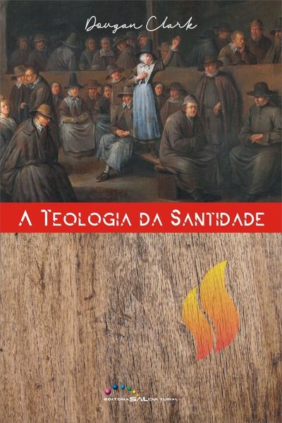A Teologia da Santidade