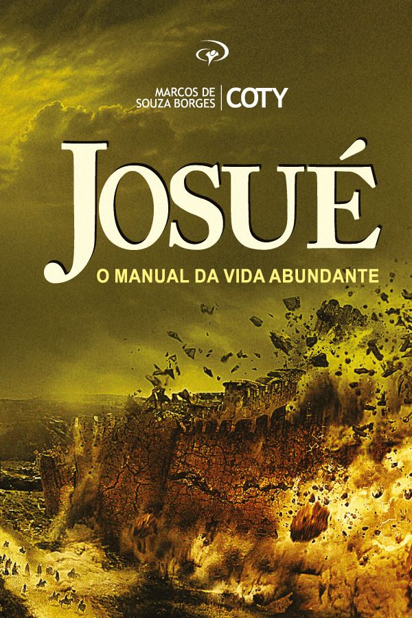 Josué | O Manual da Vida Abundante
