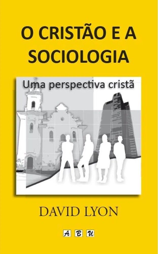 O Cristão e a Sociologia