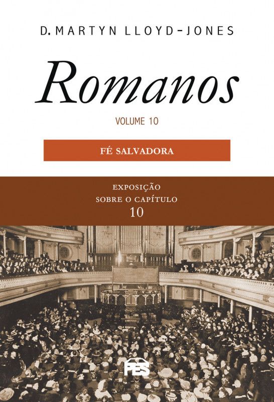 Romanos Vol. 10 | Fé Salvadora | Nova Edição