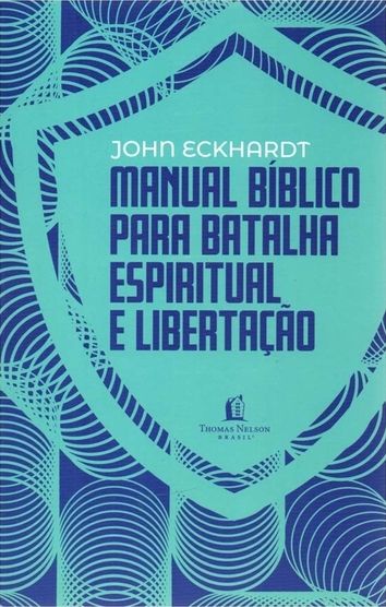Manual Bíblico Para Batalha Espiritual e Libertação | Capa Nova