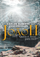 João I.I | Quem é Jesus Para Você?