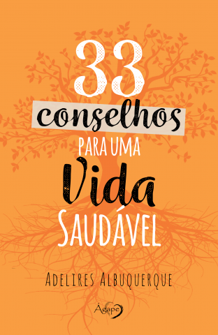 33 Conselhos Para Uma Vida Saudável