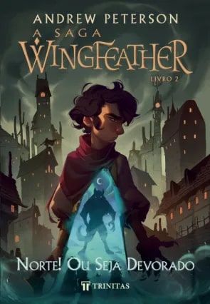 A Saga Wingfeather | Livro 2