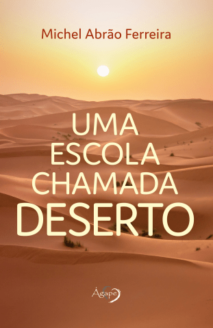 Uma Escola Chamada Deserto