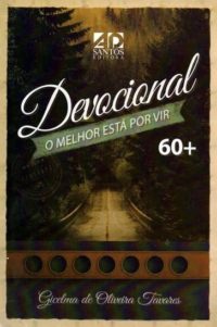 Devocional | O Melhor Está Por Vir