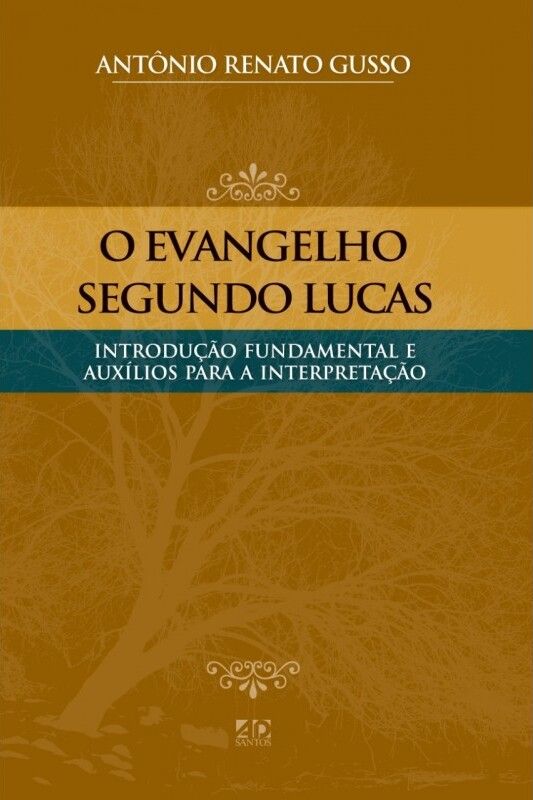 O Evangelho Segundo Lucas