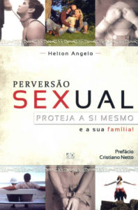 Perversão Sexual | Proteja a Si Mesmo e a Sua Família