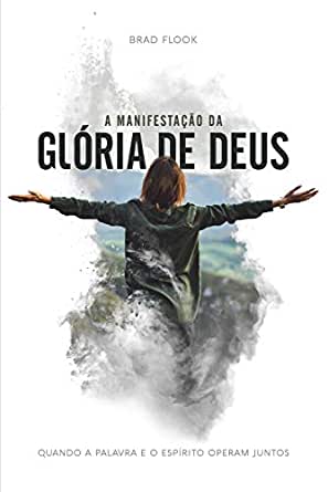 A Manifestação Da Gloria De Deus