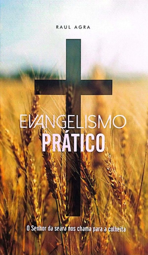 Evangelismo Prático | O Senhor Da Seara Nos Chama