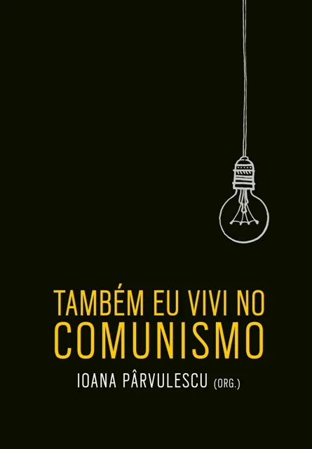 Também Eu Vivi no Comunismo