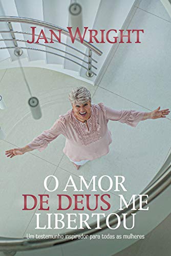 O Amor De Deus Me Libertou